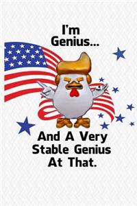 I'm Genius...And A Very Stable Genius At That