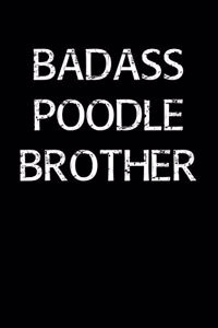 Badass Poodle Brother