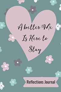 A better Me is here to stay