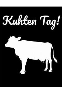 Kuhten Tag!