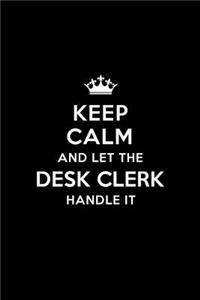 Keep Calm and Let the Desk Clerk Handle It