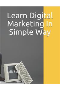 Learn Digital Marketing In Simple Way