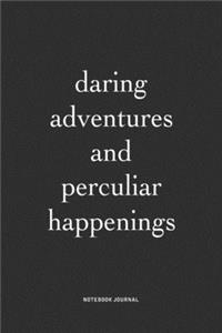 Daring Adventures And Perculiar Happenings