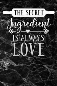 The secret ingredient is always love