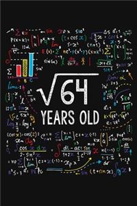 Square Root Of 64 Years Old