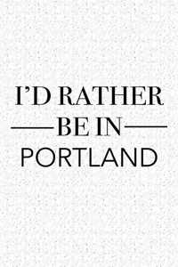I'd Rather Be in Portland
