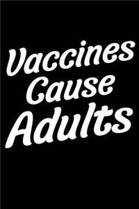 Vaccines Cause Adults