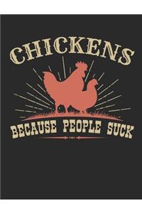 Chickens Because People Suck
