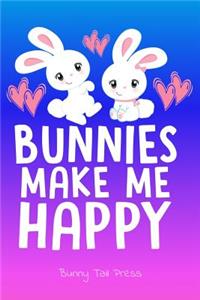 Cute Journal for Bunny Lovers Bunnies Make Me Happy