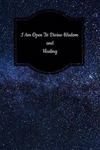 I Am Open to Divine Wisdom and Healing