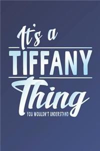It's a Tiffany Thing You Wouldn't Understand