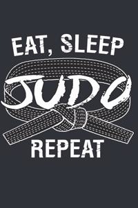 Eat, Sleep Judo Repeat: Journal for People Who Love Judo