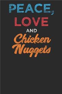 Love Peace and Chicken Nuggets