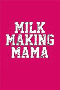 Milk Making Mama