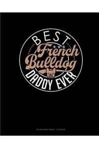 Best French Bulldog Daddy Ever