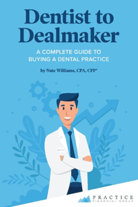 Dentist to Dealmaker