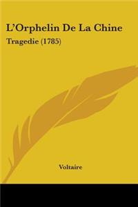 L'Orphelin De La Chine