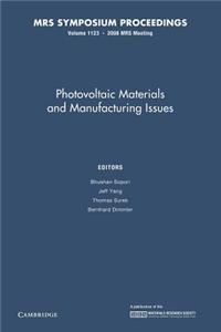 Photovoltaic Materials and Manufacturing Issues: Volume 1123