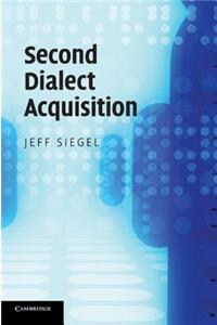 Second Dialect Acquisition