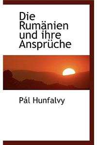 Die Rum Nien Und Ihre Anspr Che