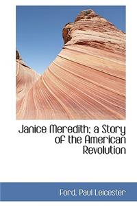 Janice Meredith; A Story of the American Revolution