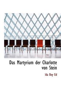 Das Martyrium Der Charlotte Von Stein