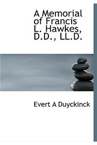 A Memorial of Francis L. Hawkes, D.D., LL.D.