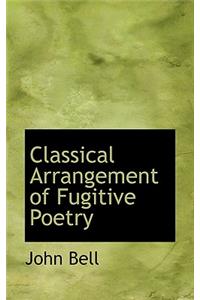 Classical Arrangement of Fugitive Poetry