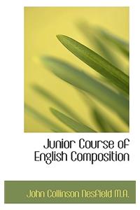 Junior Course of English Composition