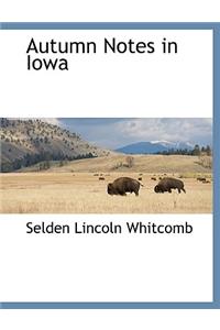 Autumn Notes in Iowa