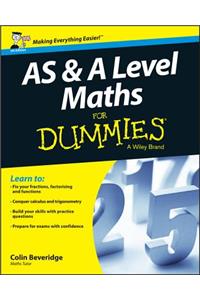 As and a Level Maths for Dummies