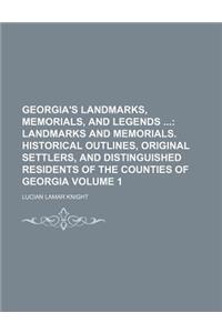 Georgia's Landmarks, Memorials, and Legends Volume 1
