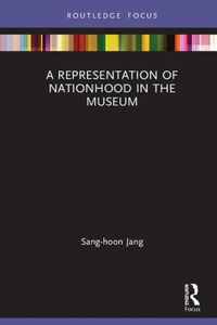 A Representation of Nationhood in the Museum