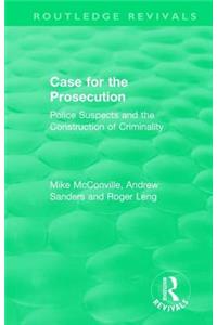 Routledge Revivals: Case for the Prosecution (1991)