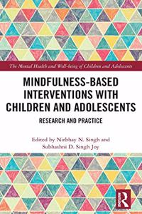 Mindfulness-Based Interventions with Children and Adolescents