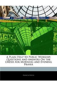 A Plain Help to Public Worship