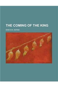 The Coming of the King