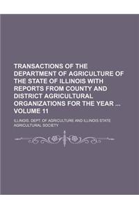 Transactions of the Department of Agriculture of the State of Illinois with Reports from County and District Agricultural Organizations for the Year V