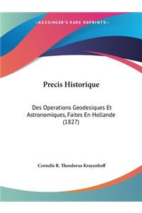 Precis Historique