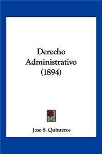 Derecho Administrativo (1894)