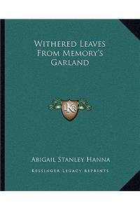Withered Leaves From Memory's Garland