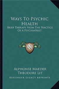 Ways To Psychic Health