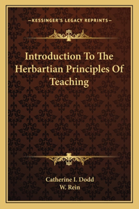 Introduction to the Herbartian Principles of Teaching