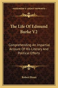 The Life of Edmund Burke V2