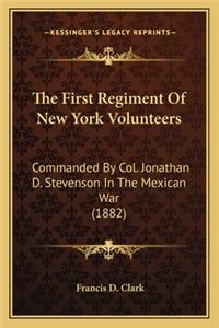 The First Regiment Of New York Volunteers