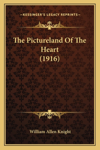 Pictureland of the Heart (1916) the Pictureland of the Heart (1916)