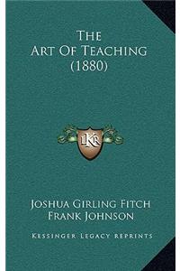 The Art of Teaching (1880)