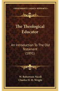The Theological Educator