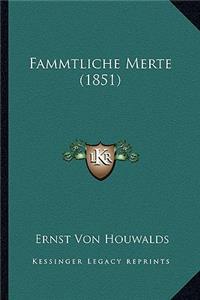 Fammtliche Merte (1851)