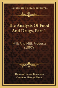 The Analysis of Food and Drugs, Part 1